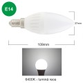 Bec LED lumanare cu baza din ceramica, model C37, dulie E14, 9W=75W, 6400K, lumina rece